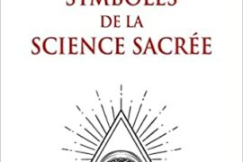 SYMBOLES DE LA SCIENCE SACREE – RENE GUENON