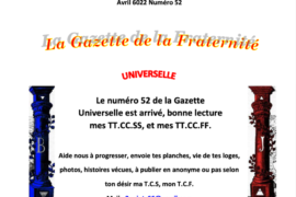 GRATUIT – LA GAZETTE « MAÇONNIQUE » UNIVERSELLE DE LA FRATERNITÉ N° 52