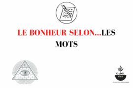 CONTRIBUTION – LE BONHEUR SELON…LES MOTS