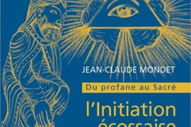 L’INITIATION ÉCOSSAISE : DU PROFANE AU SACRÉ