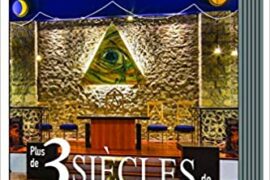 PLUS DE 3 SIECLES DE MAÇONNERIE – HORS SERIE HUMANISME