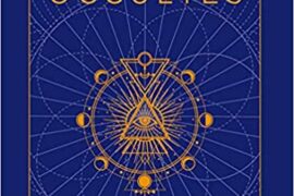 LES SYMBOLES OCCULTES – Découvrez la signification cachée de plus de 500 symboles du monde entier