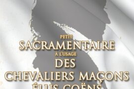 PETITE SACRAMENTAIRE À L’USAGE DES CHEVALIERS MAÇONS ÉLUS COËNS DE L’UNIVERS
