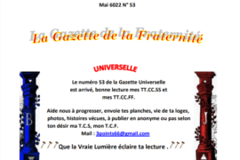 GRATUIT – LA GAZETTE « MAÇONNIQUE » UNIVERSELLE DE LA FRATERNITÉ N° 53