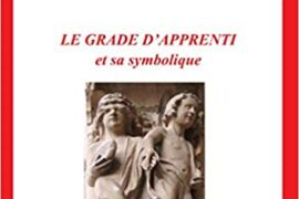 LE GRADE D’APPRENTI ET SA SYMBOLIQUE