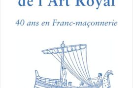 UNE TRAVERSÉE DE L’ART ROYAL
