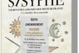 SISYPHE N°4 – LA FRANC-MACONNERIE : TRADITION OU PROGRES ?