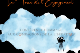 HOMMAGE AUX COMPAGNONS DE LA LIBERATION – LA FORCE DE L’ENGAGEMENT