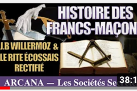 LE RITE ÉCOSSAIS & J.B. WILLERMOZ – HISTOIRE DES FRANCS-MAÇONS