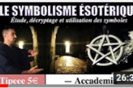 LE SYMBOLISME ESOTERIQUE – LA PORTE DU MYSTERE