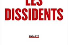LES DISSIDENTS – UNE ANNÉE DANS LA BULLE CONSPIRATIONNISTE
