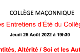 L’IDENTITÉ ET LA PENSÉE MÉTISSE – ENTRETIENS D’ÉTÉ DU COLLÈGE MAÇONNIQUE