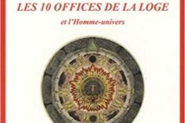 LES 10 OFFICES DE LA LOGE