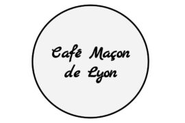 REPRISE DU CAFÉ MAÇON DE LYON