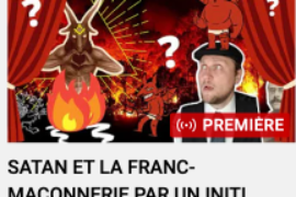SATAN ET LA FRANC-MAÇONNERIE PAR UN INITIÉ ? – Hervé H. LECOQ