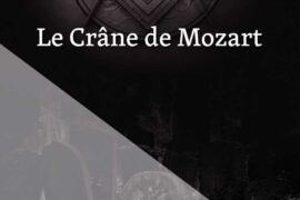 LE CRÂNE DE MOZART | NOTE DE LECTURE DE JACK CHABOUD