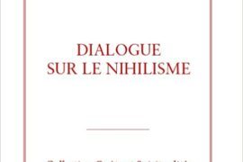 DIALOGUE SUR LE NIHILISME