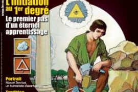 L’INITIATION AU 1ER DEGRÈ – FRANC-MAÇONNERIE MAGAZINE N°88