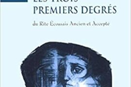 LES TROIS PREMIERS DEGRÈS DU R.E.A.A.