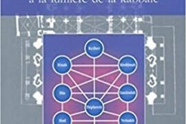 EXPLORATION DU TEMPLE MACONNIQUE A LA LUMIERE DE LA KABBALE