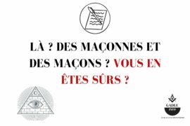 LÀ ? DES MAÇONNES ET DES MAÇONS ? VOUS EN ÊTES SÛRS ?