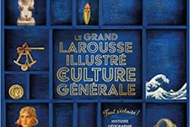 LE GRAND LAROUSSE ILLUSTRE DE LA CULTURE GENERALE
