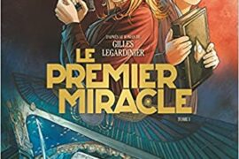 LE PREMIER MIRACLE – TOME 1 & 2