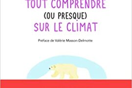 TOUT COMPRENDRE (OU PRESQUE) SUR LE CLIMAT