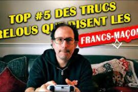 TOP 5 DES TRUCS RELOUS QUE DISENT LE FRANCS-MAÇONS…