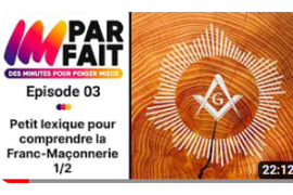 PETIT LEXIQUE POUR COMPRENDRE LA FRANC-MACONNERIE | PODCAST « IMPARFAIT »