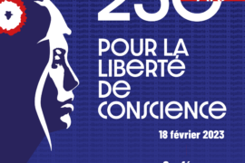 250 ANS POUR LA LIBERTE DE CONSCIENCE