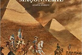 LA FRANC-MACONNERIE, L’ORIENT SOUS NAPOLEON