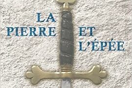 LA PIERRE ET L’ÉPÉE – Regards sur le Régime Écossais Rectifié à l’usage des Néophytes et des Visitants