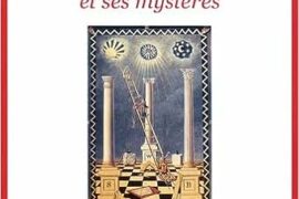 LE TEMPLE MACONNIQUE ET SES MYSTERES