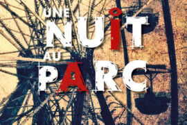 UNE NUIT AU PARC – ENQUÊTE INITIATIQUE DE DOMINIQUE SEGALEN