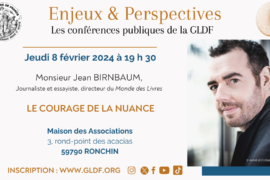 LE COURAGE DE LA NUANCE – CONFERENCE GLDF