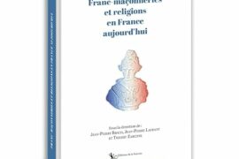 FRANC-MACONNERIES ET RELIGIONS EN FRANCE AUJOURD’HUI
