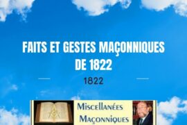 FAITS ET GESTES MAÇONNIQUES DE 1822