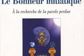 LE BONHEUR INITIATIQUE