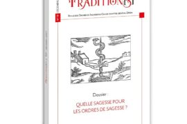 QUELLE SAGESSE POUR LES ORDRES DE SAGESSE ? – REVUE TRADITIONS
