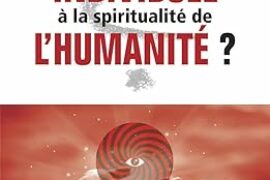 DU PERFECTION INDIVIDUELLE A LA SPIRALE SPIRITUELLE DE L’HUMANITE