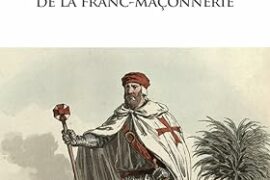 LES MYTHES FONDATEURS DE LA FRANC-MAÇONNERIE