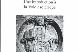 L’OBSCURE LUMIÈRE DES SAGES : UNE INTRODUCTION À LA VOIE ÉSOTÉRIQUE