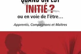 QUE LIRE QUAND ON EST INITIE , OU EN VOIE DE L’ÊTRE ?