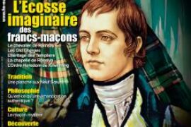 L’ECOSSE IMAGINAIRE DES FRANCS-MACONS | FRANC-MAÇONNERIE MAGAZINE N°97