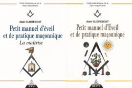 PETIT MANUEL D’EVEIL ET DE PRATIQUE MACONNIQUE – TOME 1 & 2