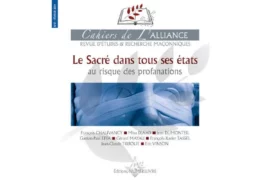 LE SACRÉ DANS TOUS SES ÉTATS – CAHIERS DE L’ALLIANCE N° 17