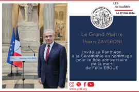 LE GRAND MAÎTRE DE LA GLDF INVITE AU PANTHEON POUR L’HOMMAGE AU TRÈS CHER FRÈRE FÉLIX ÉBOUÉ