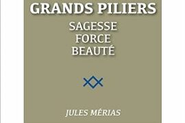 LES 3 GRANDS PILIERS – ENJEUX INITATIQUES N°43