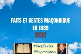 FAITS ET GESTES MAÇONNIQUE EN 1839